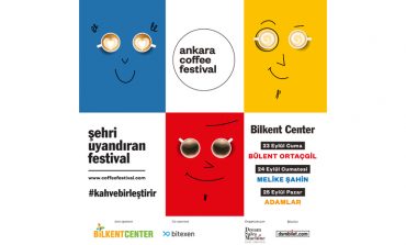 Bülent Ortaçgil, Melike Şahin ve Adamlar Ankara Coffee Festival’de