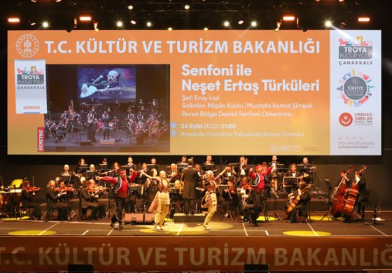 TROYA KÜLTÜR YOLU FESTİVALİ’NDE SENFONİ İLE NEŞET ERTAŞ TÜRKÜLERİ