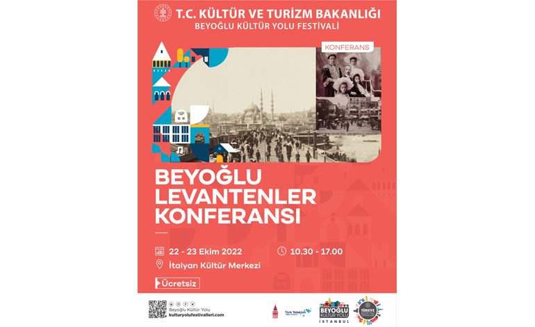 Beyoğlu Kültür Yolu Festivali’nde Levantenler Konferansı başlıyor