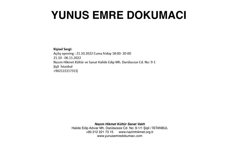 Yunus Emre Dokumacı’ndan Yeni Sergi  21 Ekim –  6 Kasım 