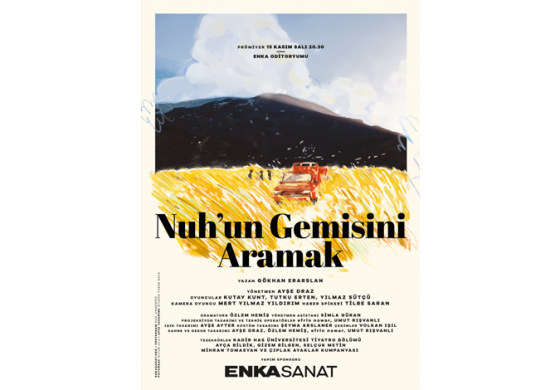 ENKA Sanat imzası taşıyan tiyatro oyunu “Nuh’un Gemisini Aramak”, 15 Kasım’da prömiyer yapacak