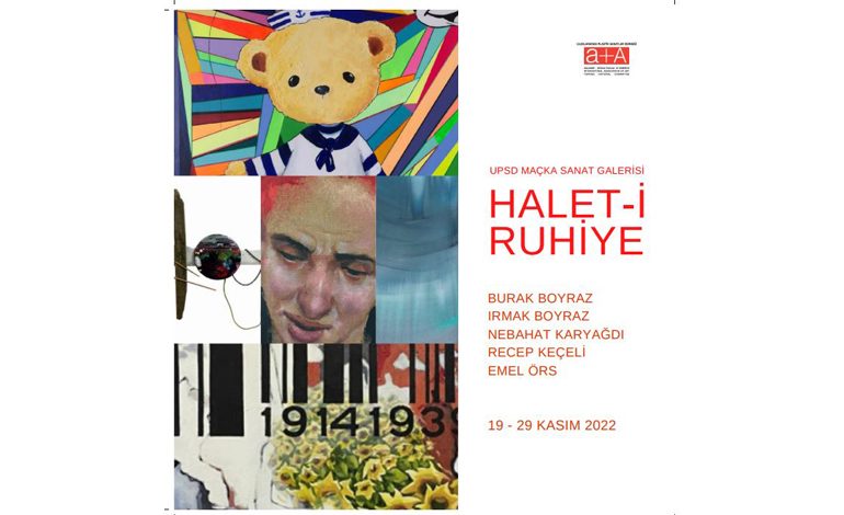 “HALET – İ RUHİYE” Resim ve Heykel Sergisi 19-29 Kasım Tarihleri Arasında UPSD Maçka Sanat Galerisi’nde