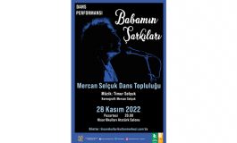 Hisar Sahnesi 28 Kasım'da “Babamın Şarkıları” dans gösterisi ile Timur Selçuk’u anıyor