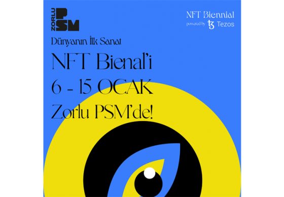 Zorlu PSM Dünyanın İlk NFT Bienal’ine Ev Sahipliği Yapıyor!