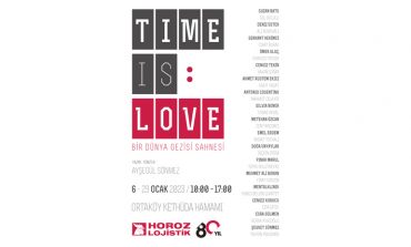 Time İs LOVE; Bir Dünya Gezisi Sahnesi 6 Ocak’ta Açılıyor
