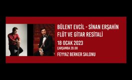 Hisar Okulları Klasik Müzik Konserleri’ne Yeni Yılda Bülent Evcil-Sinan Erşahin Flüt ve Gitar Resitali ile Devam Ediyor