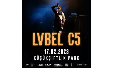 TÜRKÇE RAP'İN EN ÇOK DİNLENEN İSİMLERİNDEN LVBEL C5, 17 ŞUBAT'TA KÜÇÜKÇİFTLİK PARK'TA!