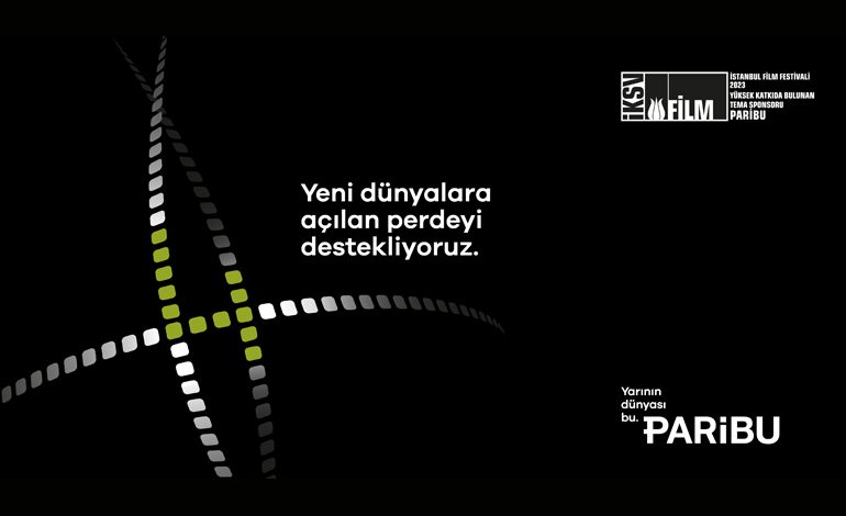 Paribu, İKSV İstanbul Film Festivali’nin 4. kez tema sponsoru oldu