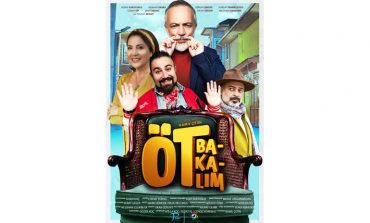 “ÖT BAKALIM” FİLMİNİN FRAGMANI VE AFİŞİ YAYINLANDI