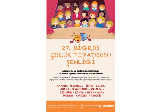 MİGROS’UN GELENEKSEL “23 NİSAN ÇOCUK TİYATROSU” PERDELERİNİ 27. KEZ ÇOCUKLAR İÇİN AÇIYOR