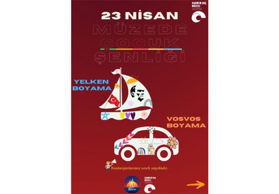 Rahmi M. Koç Müzesi’nde rengarenk 23 Nisan￼