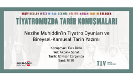 Tarihin Görmezden Geldiği Nezihe Muhiddin’in Tiyatro Oyunları ve Bireysel-Kamusal Tarih Yazımı