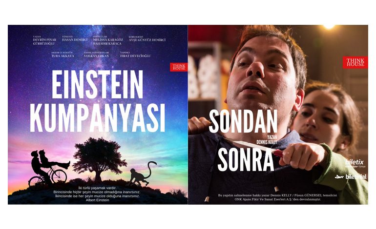 “SONDAN SONRA” 2 HAZİRAN’DA, “EINSTEIN KUMPANYASI” ise 3 HAZİRAN’DA THINK HOUSE’TA TİYATROSEVERLERLE BULUŞUYOR!