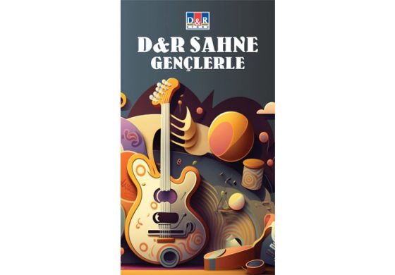 D&R Sahne, 19 Mayıs’a özel ilk kez perde açıyor