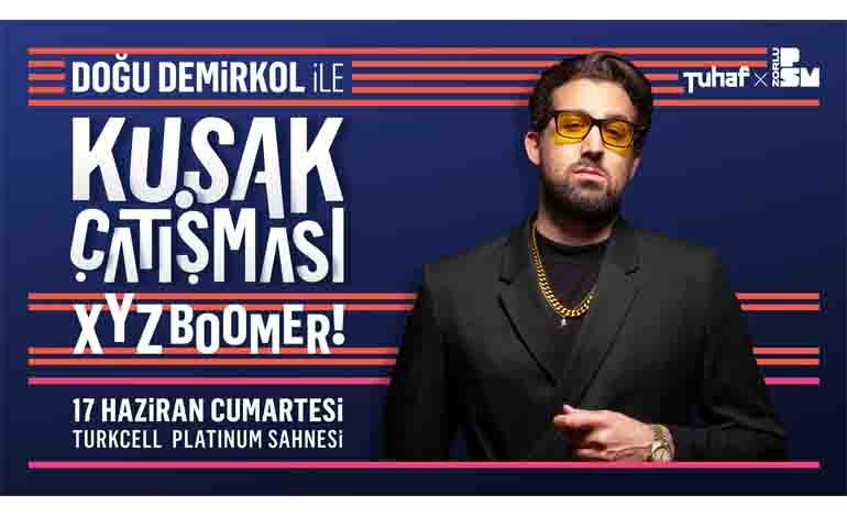 Nesiller Arası Eğlence Başlıyor! Doğu Demirkol ile “Kuşak Çatışması” Zorlu PSM’de!