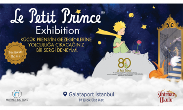 Küçük Prens 80. yaşına özel sergisi ile Türkiye’de ilk kez Galataport İstanbul’da