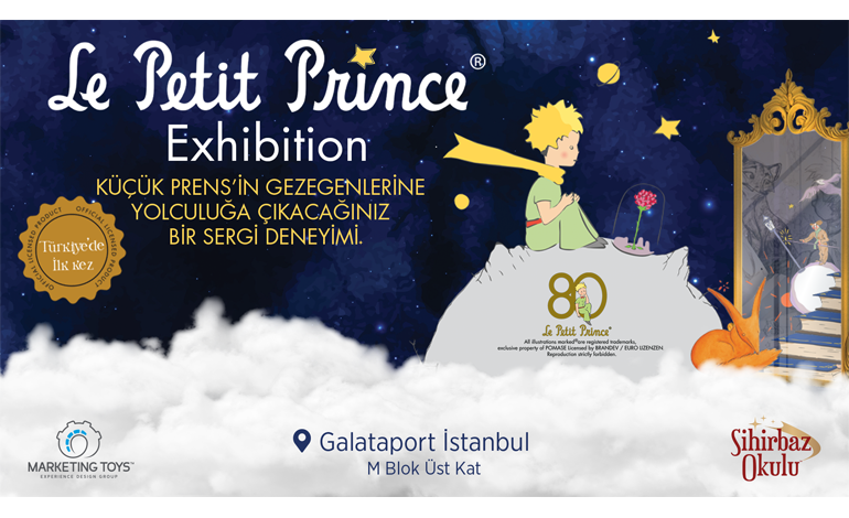 Küçük Prens 80. yaşına özel sergisi ile Türkiye’de ilk kez Galataport İstanbul’da