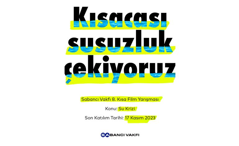 SABANCI VAKFI 8. KISA FİLM YARIŞMASI’NA BAŞVURULAR BAŞLADI