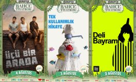 DASDAS’IN “DELİ BAYRAMI”, KUMBARACI50’NİN “TEK KULLANIMLIK HİKÂYE”Sİ ve DAVRAN TİYATROSU’NUN “ÜÇÜ BİR ARADA”SI, 2-3-4 AĞUSTOS’TA KÜÇÜKÇİFTLİK BAHÇE TİYATROSU’NDA!