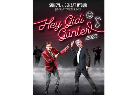 Uygur Kardeşler “Hey GidiGünler” ile seyirciyle buluşmaya devam ediyor