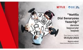 Netflix ve Bahçeşehir Üniversitesi, geleceğin senaristlerini yetiştirmek için yeniden yola çıkıyor!