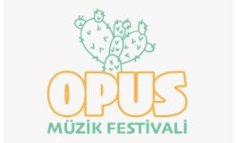 OPUS MÜZİK FESTİVALİ BAŞLIYOR