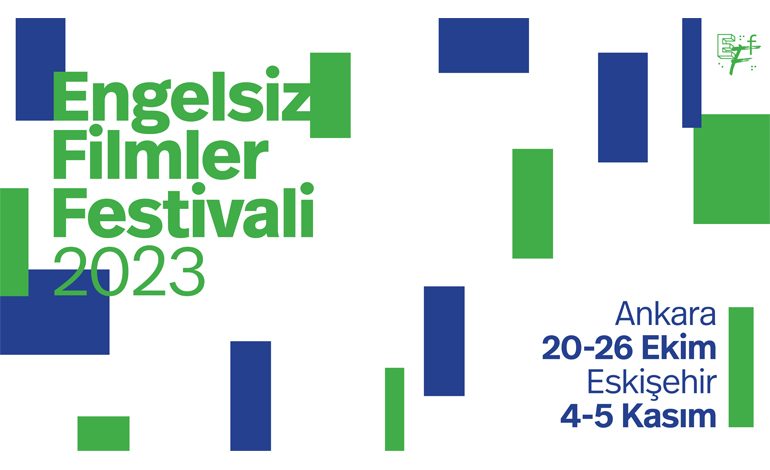 11. ENGELSİZ FİLMLER FESTİVALİ’NİN  PROGRAMI AÇIKLANDI