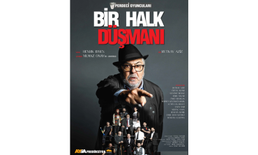 “Bir Halk Düşmanı” 8Kasım’daki prömiyeriyle seyirci karşısına çıkıyor