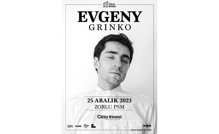 EVGENY GRİNKO, yeni sürprizleriyle 25 Aralık’ta Zorlu PSM’de