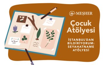 Meşher, çocukları bu kez seyyahların dünyasına davet ediyor