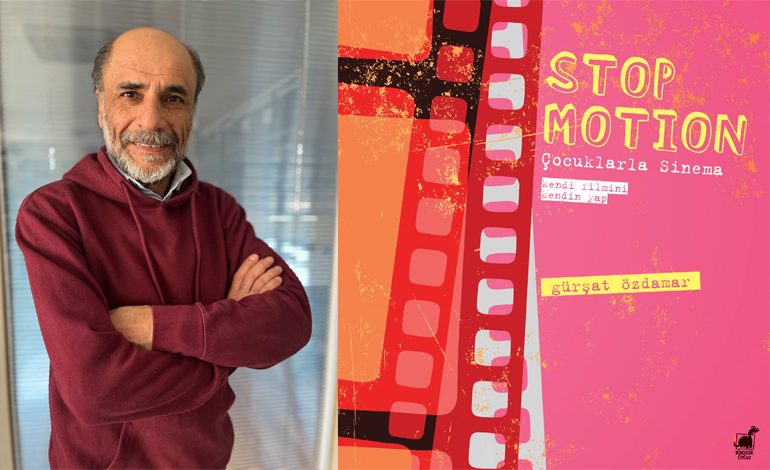 GÜRŞAT ÖZDAMAR, 10 OCAK’TA “STOP MOTION – ÇOCUKLARLA ADIM ADIM SİNEMA” ETKİNLİĞİNDE ÇOCUKLARLA BULUŞUYOR!