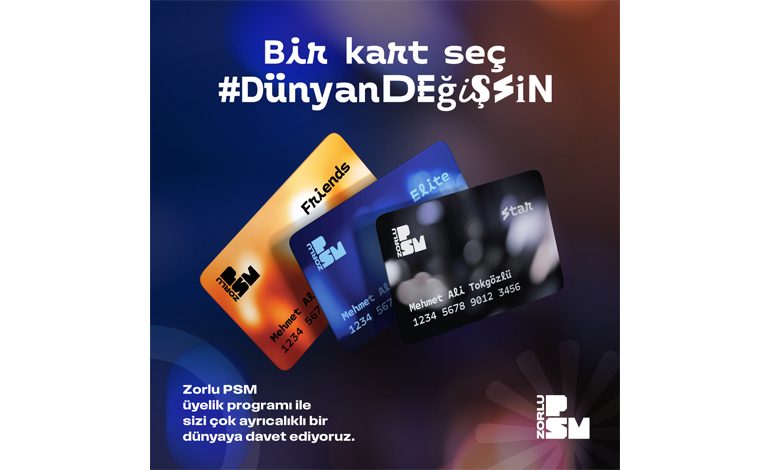 Zorlu PSM’de Üyelik Programı Başlıyor!