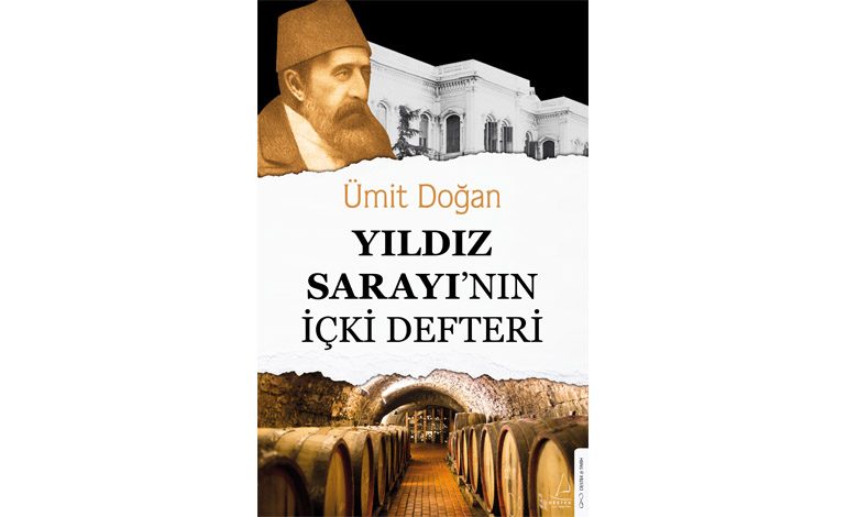 YILDIZ SARAYI’NIN İÇKİ DEFTERİ