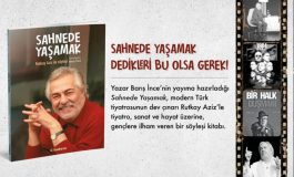 Sahnede yaşamak dedikleri bu olsa gerek!