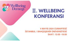 “II. WELLBEING KONFERANSI”NDA HER ALANDA “İYİ OLMA HALİ” KONUŞULUYOR!
