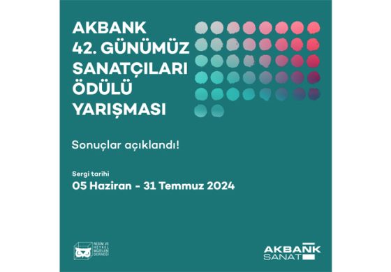 Akbank 42. Günümüz Sanatçıları Ödülü Yarışması Sonuçları Açıklandı