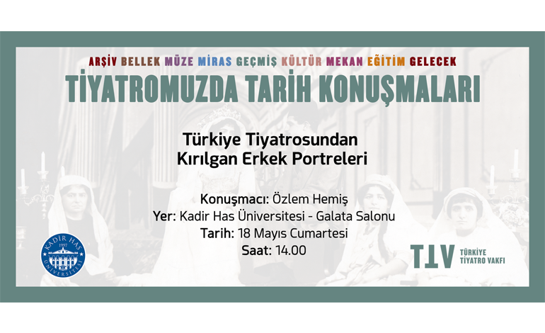 ÖZLEM HEMİŞ, “TÜRKİYE TİYATROSUNDAN KIRILGAN ERKEK PORTRELERİ”Nİ ANLATIYOR