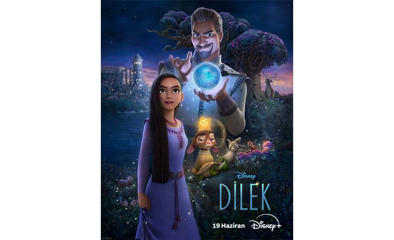 WALT DISNEY ANIMATION STUDIOS’UN 100’ÜNCÜ YIL FİLMİ OLAN ‘WISH’, 19 HAZİRAN’DAN İTİBAREN SADECE DISNEY+’TA İZLENEBİLECEK