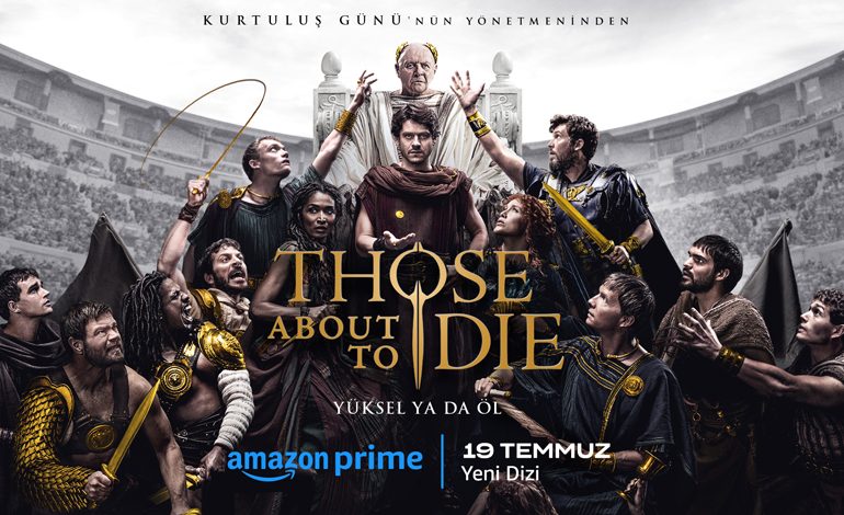 Prime Video, Those About To Die Dizisi İçin İlk Resmi Fragman ve Posteri Paylaştı