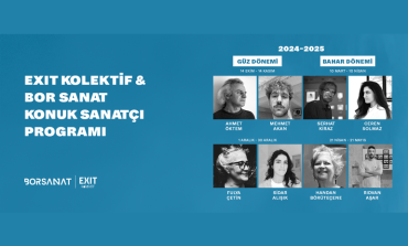 BOR SANAT VE EXIT KOLEKTİF “KONUK SANATÇI PROGRAMI” SANATÇILARI AÇIKLANDI