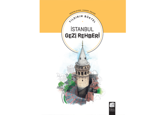 “İstanbul Gezi Rehberi” İstanbul'un büyülü tarihinigenç okurlarla buluşturuyor