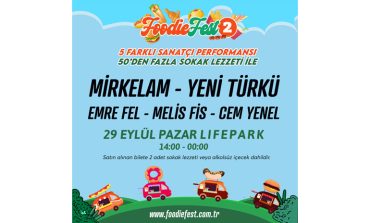 LifePark Foodiefest Geri Geliyor!