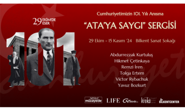 ATA’YA SAYGI RESİM SERGİSİ BİLKENT CENTER’DA OLACAK, CUMHURİYET BAYRAMI COŞKUSU YAŞANACAK