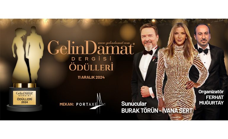 Gelin Damat Dergisi Ödül Töreni, 11 Aralık’ta Portaxe’te Gerçekleşecek!