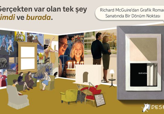 Grafik roman sanatında çığır açan Burada şimdi Türkçede!