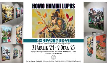 "HOMO HOMINI LUPUS" Sergisi Açıldı