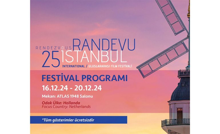 25. RANDEVU İSTANBUL’DA FESTİVAL PROGRAMI AÇIKLANDI