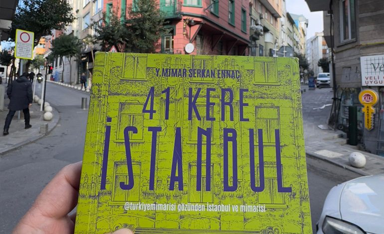 “41 KERE İSTANBUL” KİTABI İLE İSTANBUL’UN İZİNDE