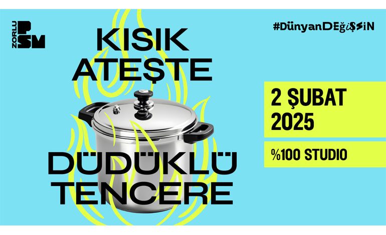 PSM Atölye’nin Ses Getiren Oyunu “Kısık Ateşte Düdüklü Tencere” İlk Kez Seyirci ile Buluşuyor!