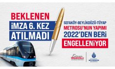 BEYLİKDÜZÜ METROSU İÇİN TÜM ŞARTLAR TAMAMLANDI, İMZA BEKLENİYOR